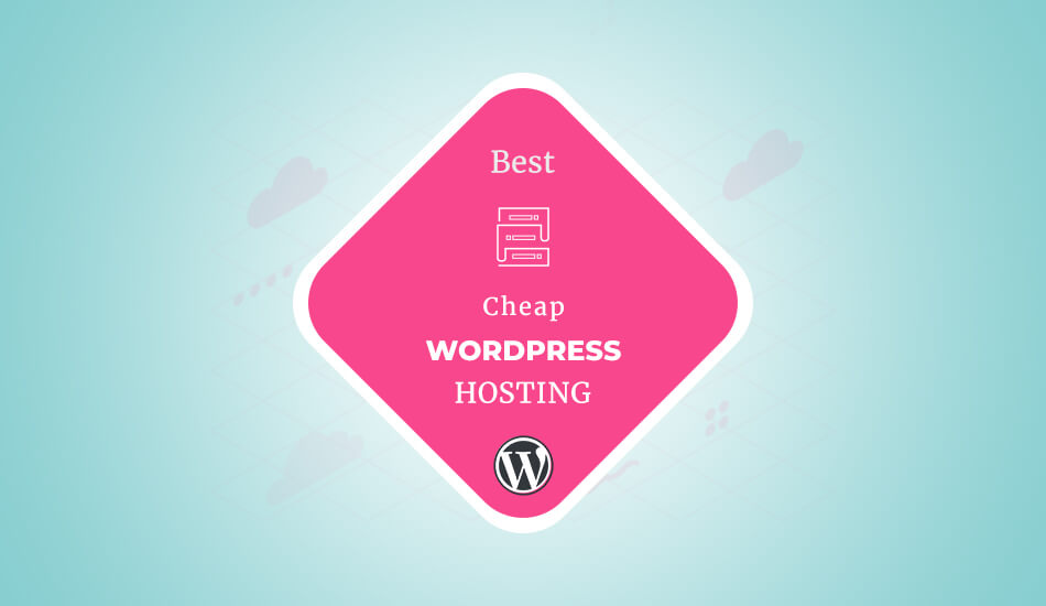 Best Cheap WordPress Hosting