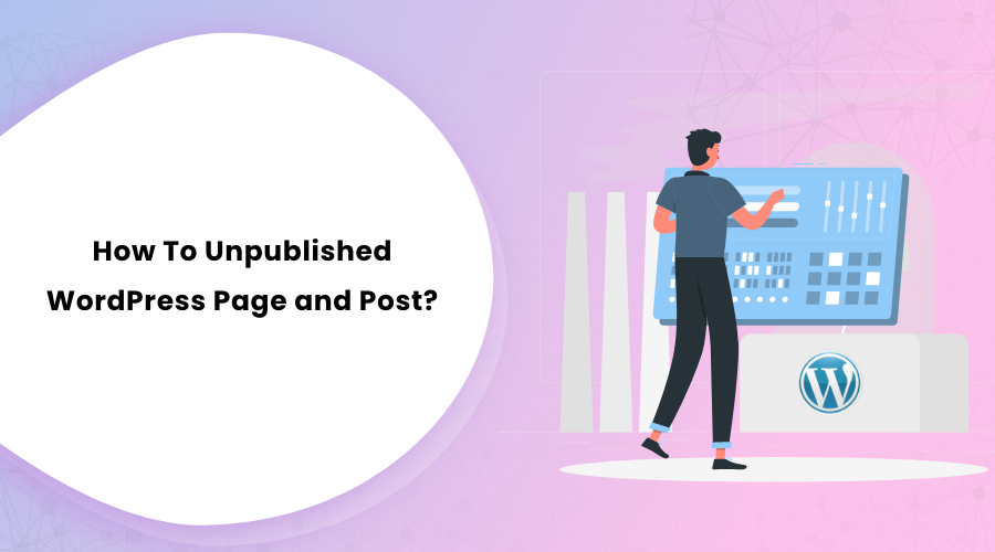 How To Unpublished WordPress Page and Post