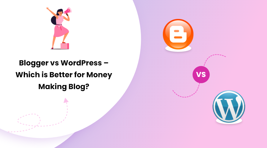 Blogger vs WordPress